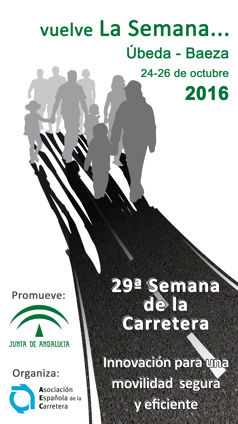 29ª Semana de la Carretera. Innovación para una movilidad segura y eficiente