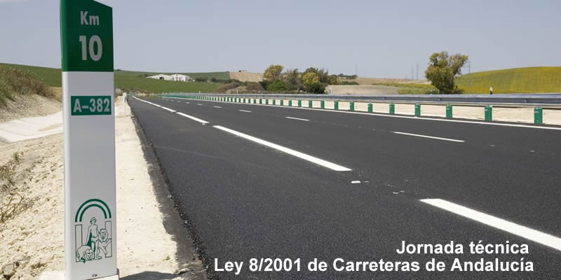 Huelva. Jornada técnica sobre la Ley 8/2001 de Carreteras de Andalucía