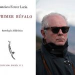 Presentación del libro “El primer búfalo” de Francisco Ferrer Lerín