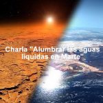 Sevilla | Charla "Alumbrar las aguas líquidas en Marte"