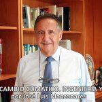 Sevilla | Conferencia “CAMBIO CLIMÁTICO. INGENIERÍA Y SENSATEZ” por José Luis Manzanares