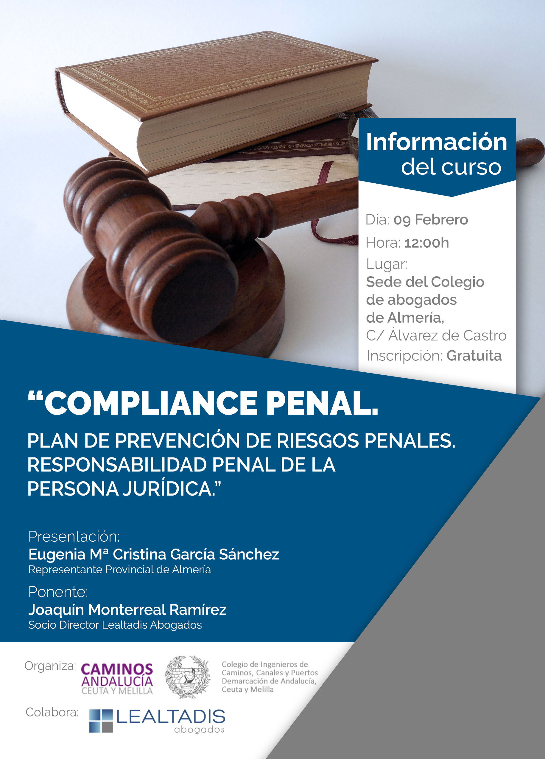 Almería. Jornada "Compliance Penal. Plan de Prevención de Riesgos Jurídicos. Responsabilidad Penal de la Persona Jurídica"