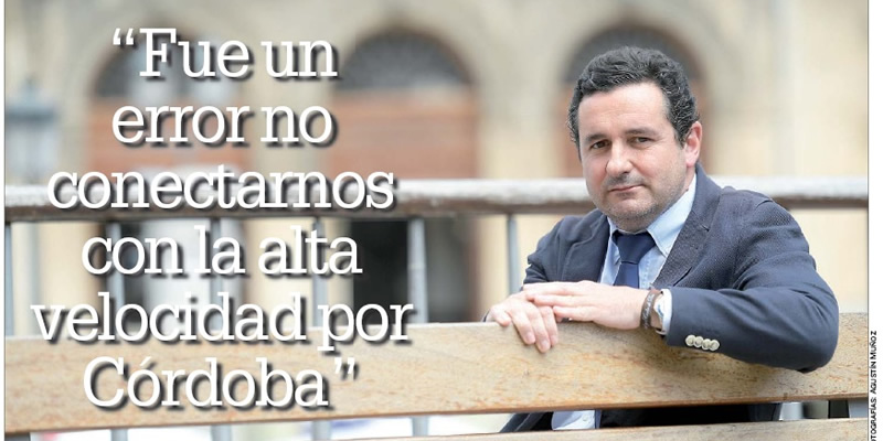 Entrevista a Ramón Carpena: “Fue un error no conectarnos con la alta velocidad por Córdoba”