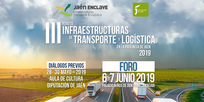 Jaén. III Foro de Infraestructuras de Transporte y Logística