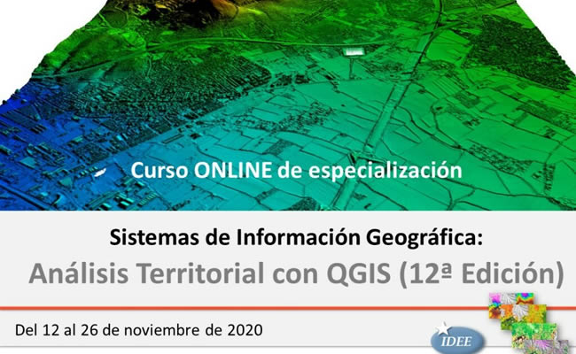 Curso ONLINE de Especialización en Sistemas de Información Geográfica: «Análisis Territorial con QGIS» (12ª edición)