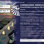 Jornada “Corredores Ferroviarios: Conectividad y Progreso del Territorio”