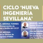 Ciclo de coloquios: “Nueva Ingeniería Sevillana” - Ingeniería de Caminos