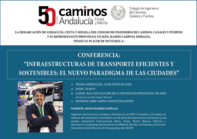 Conferencia: “Infraestructuras de transporte eficientes y sostenibles: el nuevo paradigma de las ciudades”