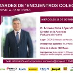 Tardes de ‘Encuentros Colegiales’ | Encuentro con el director de la Autoridad Portuaria de Huelva