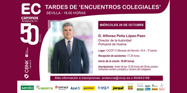 Tardes de ‘Encuentros Colegiales’ | Encuentro con el director de la Autoridad Portuaria de Huelva