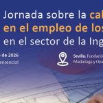 Jornada sobre "La calidad en el empleo de los ICCP en el sector de la ingeniería"
