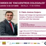 Tardes de ‘Encuentros Colegiales’. Pablo Jiménez Guijarro, Decano Extremadura e Ing ADIF Alta Velocidad