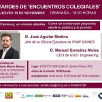 Tardes de ‘Encuentros Colegiales’ - Granada. José Aguilar Medina (IFMIF-DONES) y Manuel González Moles (UG21 Engineering)